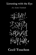 Cover: Listening with the Eye - An Asemic Notebook - Lulu.com