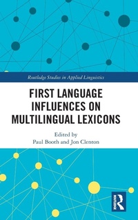 Enlarge image Cover: First Language Influences on Multilingual Lexicons - Routledge