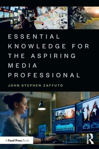 Abbildung von: Essential Knowledge for the Aspiring Media Professional - Routledge