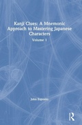 Cover: Kanji Clues: A Mnemonic Approach to Mastering Japanese Characters - Routledge