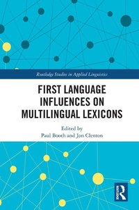 Enlarge image Cover: First Language Influences on Multilingual Lexicons - Routledge