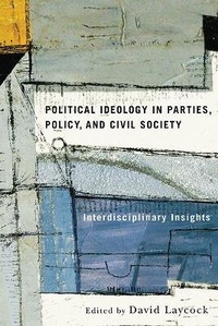 Abbildung von: Political Ideology in Parties, Policy, and Civil Society - University of British Columbia Press