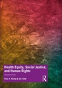 Cover: Health Equity, Social Justice and Human Rights - Routledge