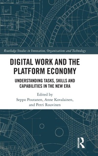 Enlarge image Cover: Digital Work and the Platform Economy - Routledge