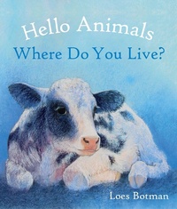 Enlarge image Cover: Hello Animals, Where Do You Live? - Floris Books