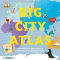 Cover: Big City Atlas - Pavilion Children's Books