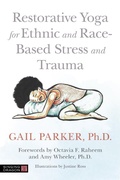 Cover: Restorative Yoga for Ethnic and Race-Based Stress and Trauma - Singing Dragon