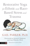 Cover: Restorative Yoga for Ethnic and Race-Based Stress and Trauma - Singing Dragon