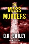 Cover: The Mass Murders - Twisted Tree Publications