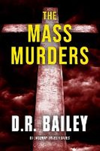 Enlarge image Cover: The Mass Murders - Twisted Tree Publications