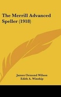 Cover: The Merrill Advanced Speller (1918) - Kessinger Publishing