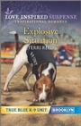 Cover: Explosive Situation - Love Inspired Suspense