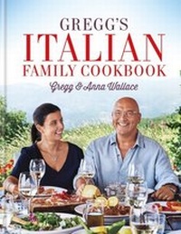 Abbildung von: Gregg's Italian Family Cookbook - MITCHELL BEAZLEY