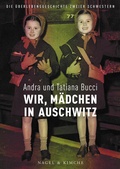 Cover: Wir, M&auml;dchen in Auschwitz - Nagel & Kimche