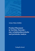 Cover: Product Placement in YouTube-Tutorials - eine verhaltenstheoretische und juristische Analyse - Kovac, Dr. Verlag