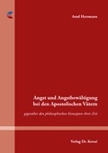 Cover: Angst und Angstbew&auml;ltigung bei den Apostolischen V&auml;tern - Kovac, Dr. Verlag