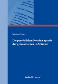 Abbildung von: Die persönlichen Nomina agentis der germanischen -n-Stämme - Kovac, Dr. Verlag