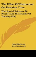 Cover: The Effect of Distraction on Reaction Time - Kessinger Publishing