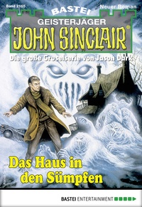 Abbildung von: John Sinclair 2165 - Bastei Lübbe