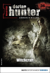 Abbildung von: Dorian Hunter 36 - Horror-Serie - Bastei Lübbe