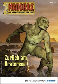 Enlarge image Cover: Maddrax 522 - Bastei Lübbe