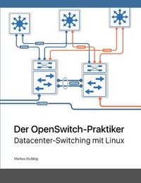 Abbildung von: Der OpenSwitch-Praktiker - BoD - Books on Demand