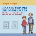 Cover: Hannes und Opa philosophieren - Sind Gott und Allah Freunde? - Books on Demand