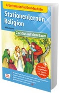 Cover: Arbeitsmaterial Grundschule. Stationenlernen Religion: Zach&auml;us auf dem Baum - Don Bosco Medien