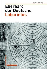Abbildung von: Eberhard der Deutsche, Laborintus - Schwabe Verlagsgruppe AG Schwabe Verlag