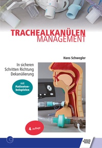 Abbildung von: Trachealkanülenmanagement - Schulz-Kirchner