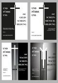 Cover: Kombi-Paket: Und f&uuml;hre uns... B&auml;nde 1-4: UND F&Uuml;HRE UNS zur GELD-SCHEIN-BILDUNG (Band 1)  Und f&uuml;hre uns zur Schein-Mensch-Bildung (Band 2)  Und f&uuml;hre uns zur Macht-Schein-Bildung (Band 3)  Und f&uuml;hre uns zur Selbst-Macht-Bildung (Band 4) - Shaker