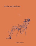 Cover: Varlin als Zeichner - Scheidegger & Spiess