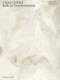 Cover: Chalchera - Kalk in Transformation - Scheidegger & Spiess