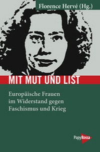 Abbildung von: Mit Mut und List - PapyRossa Verlag
