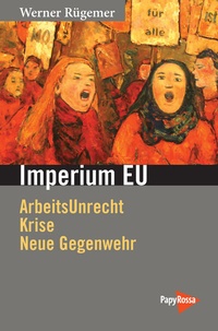 Enlarge image Cover: Imperium EU - PapyRossa Verlag
