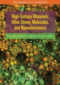 Cover: High-Entropy Materials, Ultra-Strong Molecules, and Nanoelectronics - National Academies Press