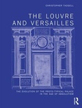 Cover: The Louvre and Versailles - Routledge