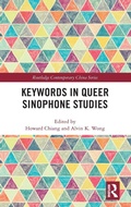 Cover: Keywords in Queer Sinophone Studies - Routledge