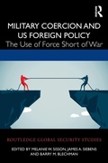 Cover: Military Coercion and US Foreign Policy - Routledge