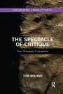 Cover: The Spectacle of Critique - Routledge