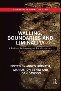 Enlarge image Cover: Walling, Boundaries and Liminality - Routledge