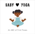 Cover: Baby Loves Yoga: Volume 4 - Frances Lincoln Children's Books