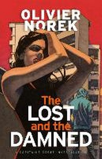 Enlarge image Cover: The Lost and the Damned - MacLehose Press