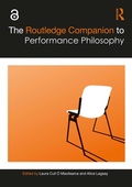 Cover: The Routledge Companion to Performance Philosophy - Routledge