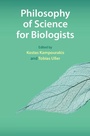 Cover: Philosophy of Science for Biologists - Cambridge University Press