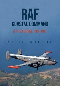 Abbildung von: RAF Coastal Command - Amberley Publishing