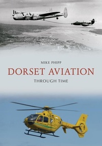 Abbildung von: Dorset Aviation Through Time - Amberley Publishing