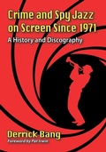 Cover: Crime and Spy Jazz on Screen Since 1971 - McFarland & Co Inc