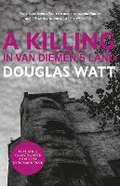 Cover: A Killing in Van Diemen's Land - Luath Press Ltd