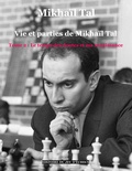 Cover: Vie et parties de Mikhail Tal (t. 2) - BoD - Books on Demand